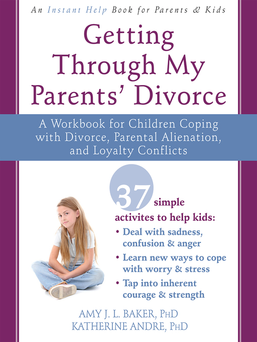 Title details for Getting Through My Parents' Divorce by Amy J. L. Baker - Available